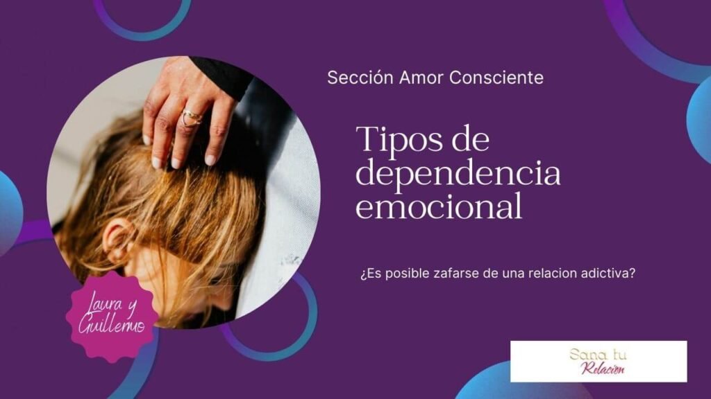 Tipos de dependencia emocional